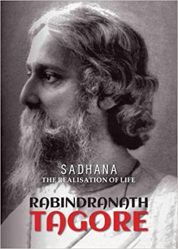 Sadhana: The Realisation of Life